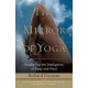 The Mirror of Yoga: Awakening the Intelligence of Body and Mind (Paperback) by Richard Freeman